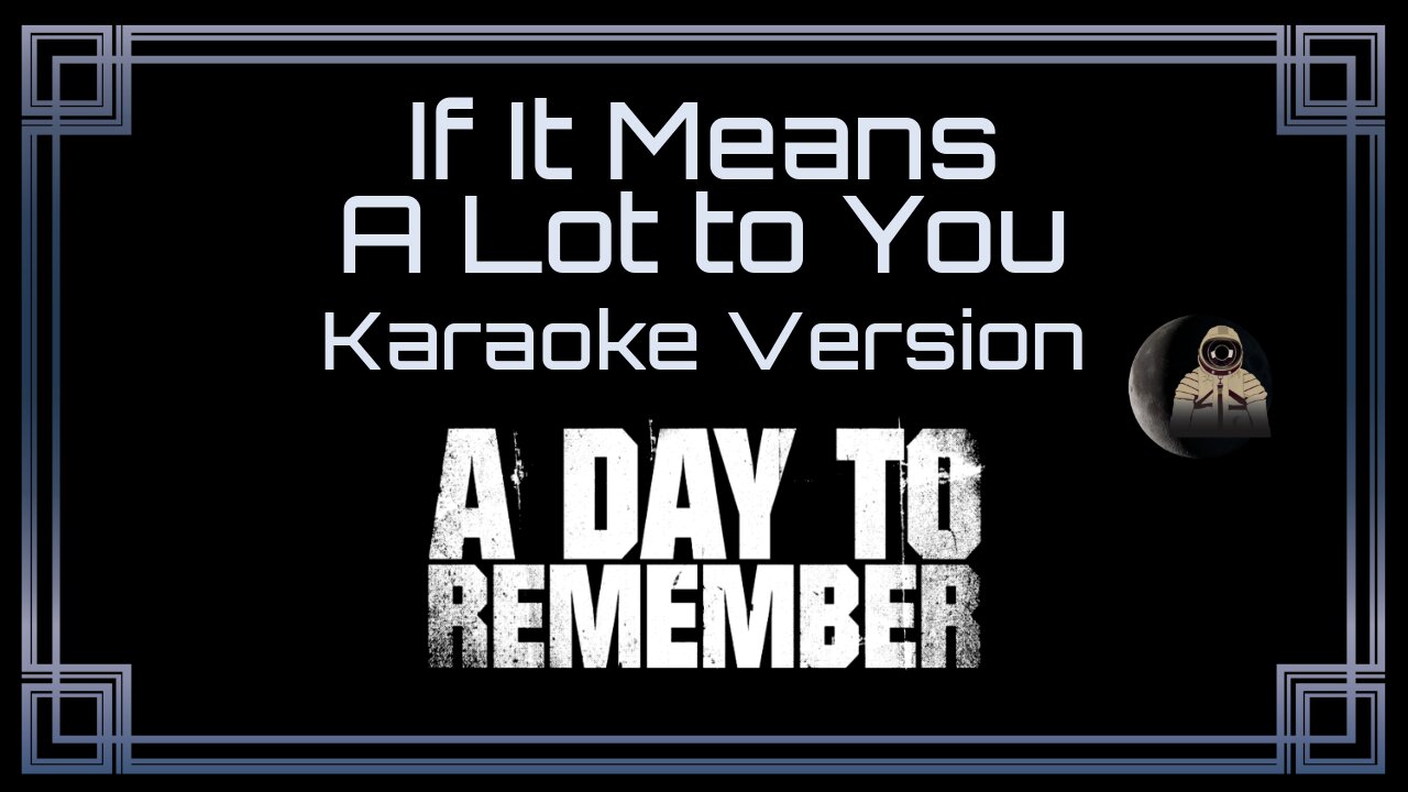 A Day To Remember - If It Means A Lot to You (CC)