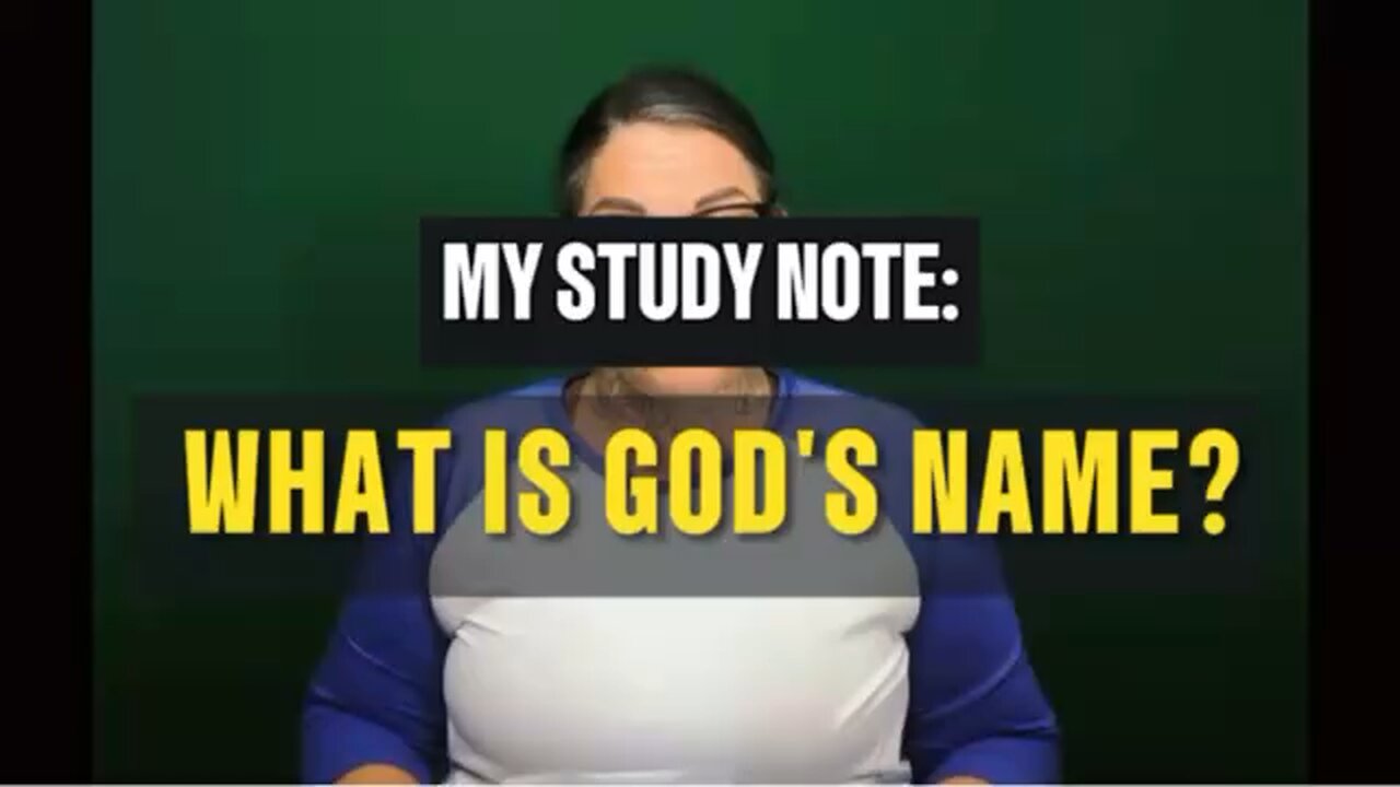 Study Note ASLized: God’s Name?