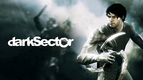 Dark Sector (2009) [PC] Full Game