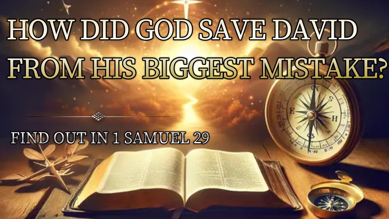 How Did God Save David From His Biggest Mistake?