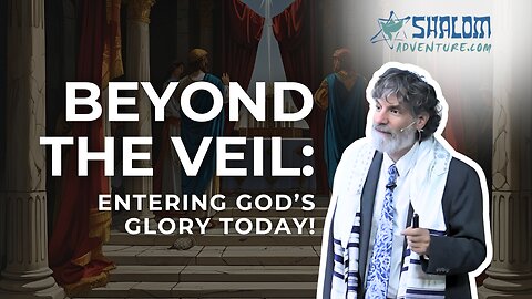 Exodus 33 & 34: Moses Veiled | Shalom Adventures