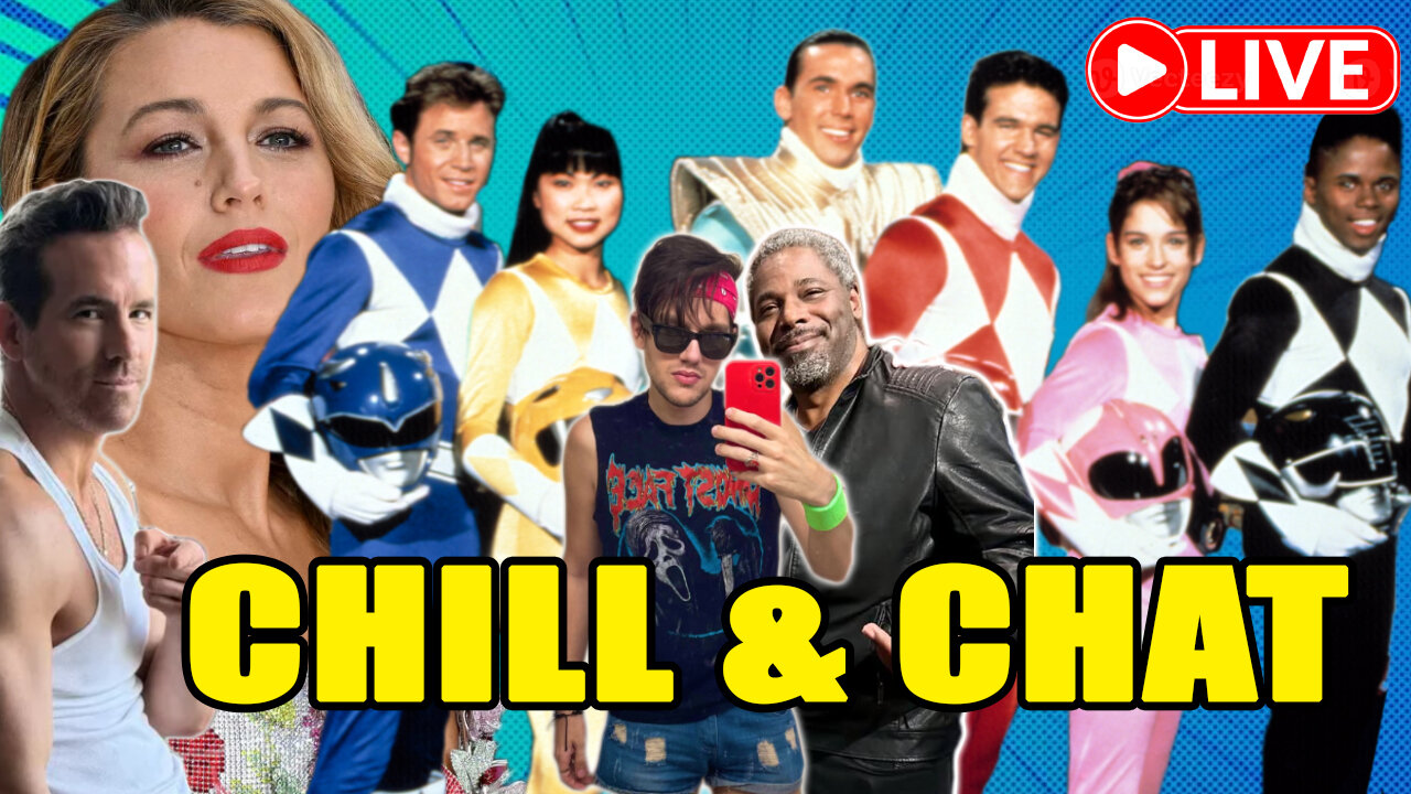 Racism in Power Rangers? Blake Lively Updates & MORE | Chill & Chat w Dante & Mike Harlow