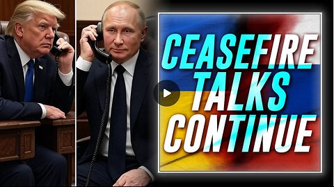 Trump's 2-Hour Phone Call With Putin Results In Russia & Ukraine Continuing Ceasefire Talks
