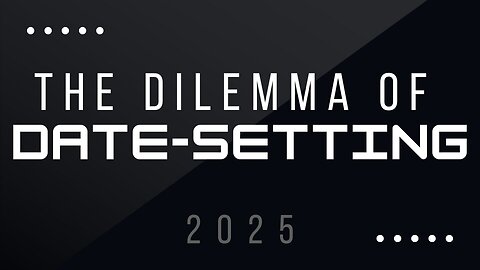 The Dilemma Of Date-Setting