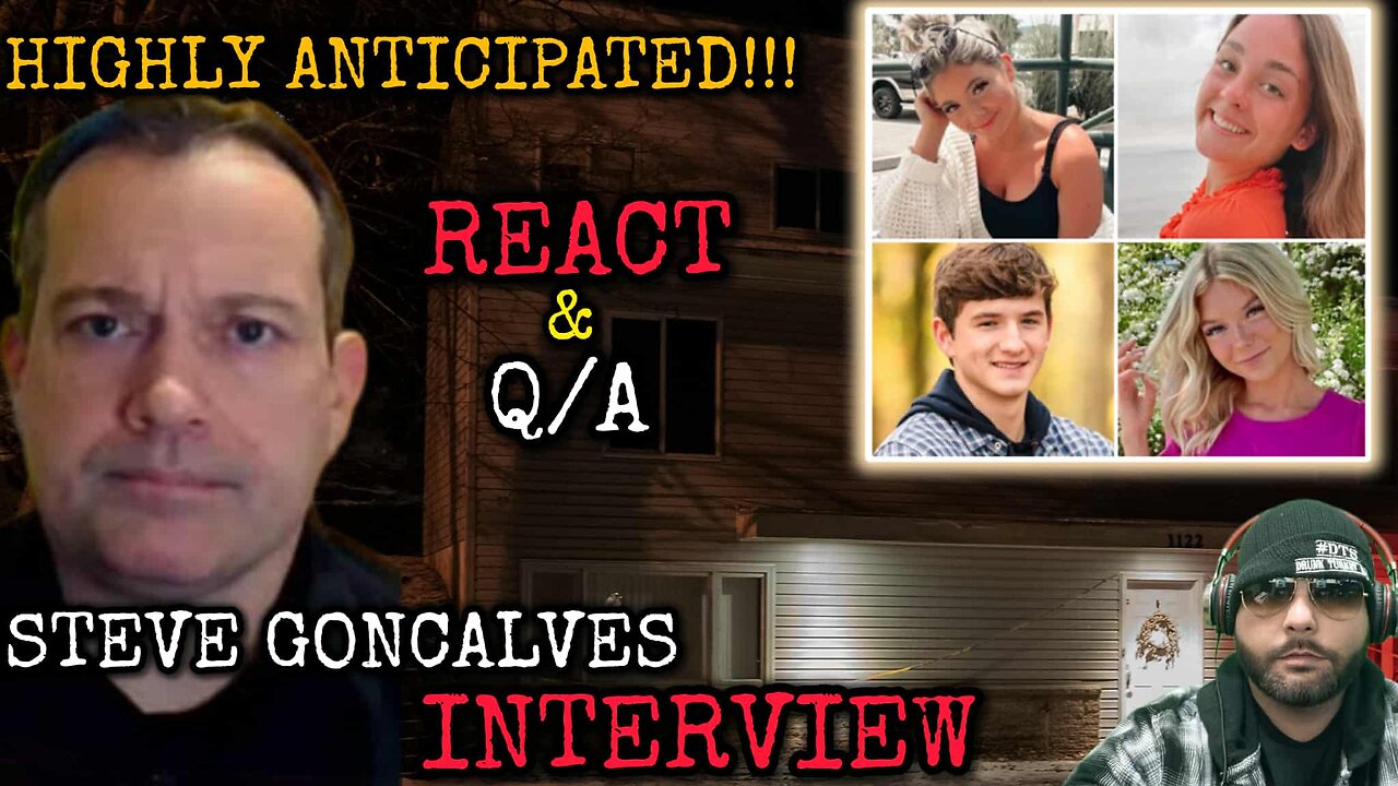 💥JAW DROPPING💥 Highly Anticipated Steve Goncalves Interview React and Q/A #idaho4 #bryankohberger