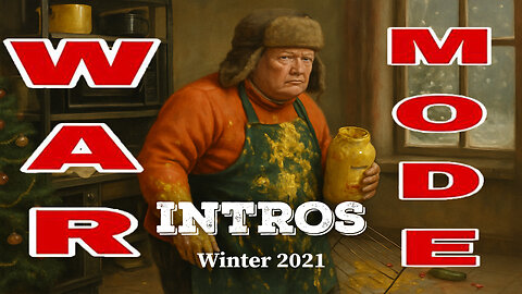 WAR MODE Intros - Winter 2021