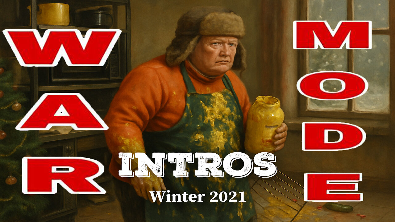 WAR MODE Intros - Winter 2021