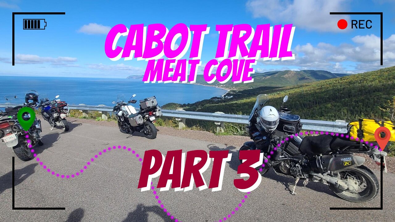 Cabot Trail - Riding the Legend. Part 3 : Meat Cove The Highlands and Baddeck