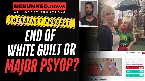 EMERGENCY PODCAST: The End Of White Guilt Or MAJOR Psyop?