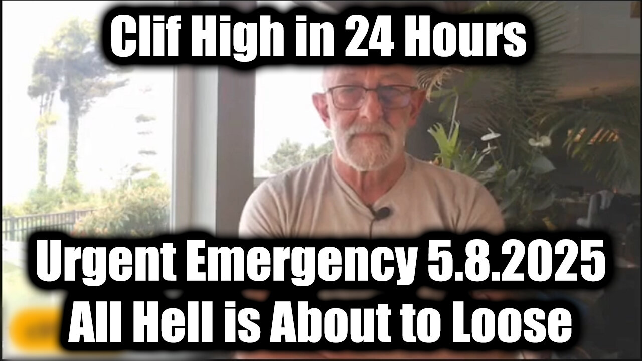 Clif High Urgent Emergency 5.8.25 - All Hell is About to Loose in 24 Hours