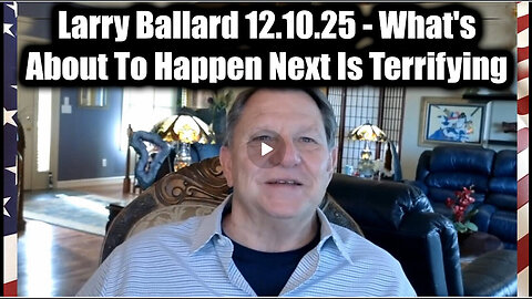 Larry Ballard Whats About to AHppen Next Is Terrifying 12.10.2025