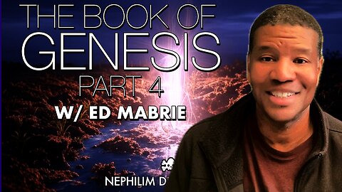 04: Angelic Rebellion - The Book of Genesis w/ Ed Mabrie