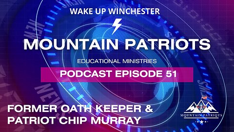 Episode #51 - Former Oath Keeper & Patriot Chip Murray - from Orange Strong N.Y. & C.L.O.T.H.