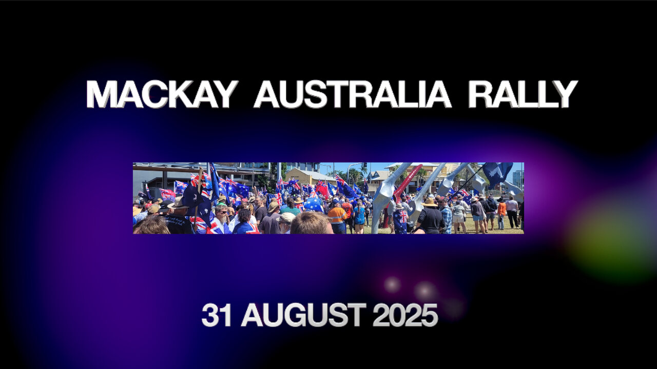 March For Australia Rally Mackay - 31st August 2025