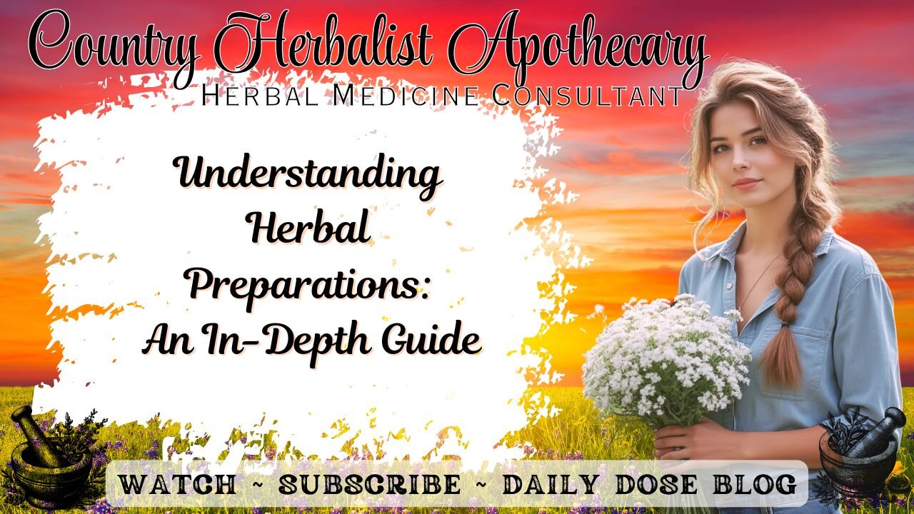 Understanding Herbal Preparations: An In-Depth Guide