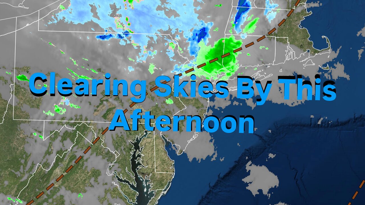 Clearing Skies By This Afternoon