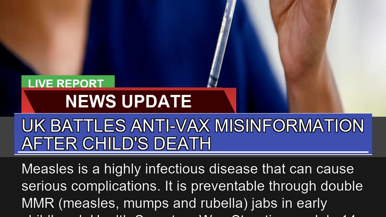 UK Battles Antivax Misinformation After Childs D