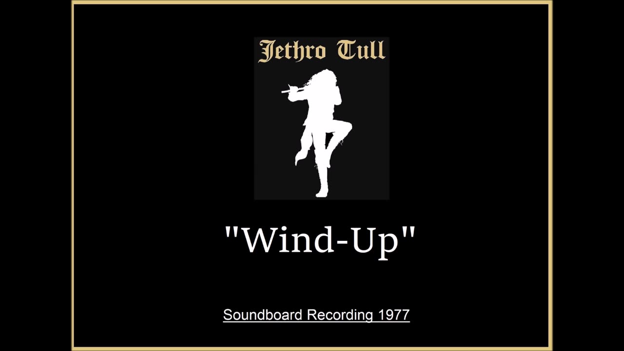 Jethro Tull - Wind-Up (Live in Manchester, England 1977) Soundboard
