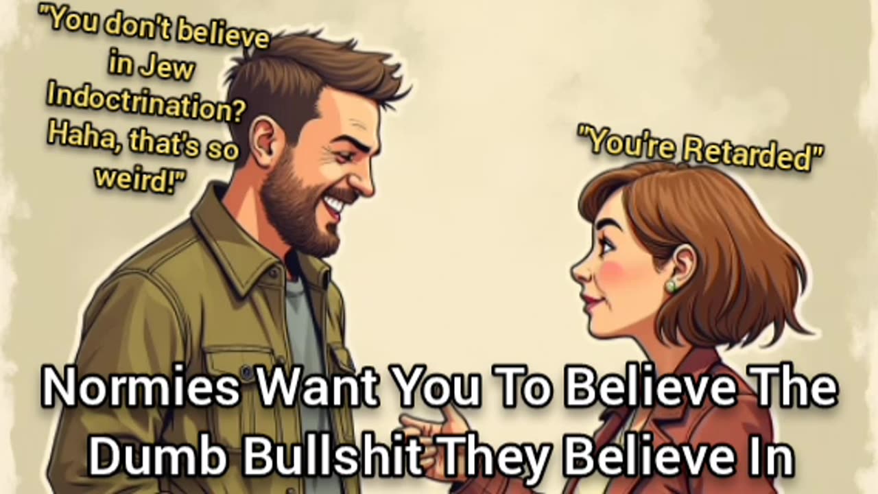 Normies Want You To Believe The Dumb Bullshit They Believe In