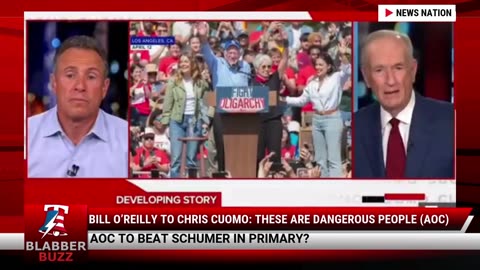Bill O’Reilly To Chris Cuomo: These Are Dangerous People (AOC)