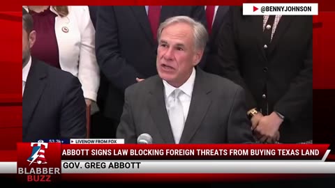 Abbott Signs Law Blocking Foreign Threats from Buying Texas Land
