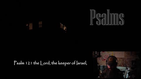 Psalms - 120 121