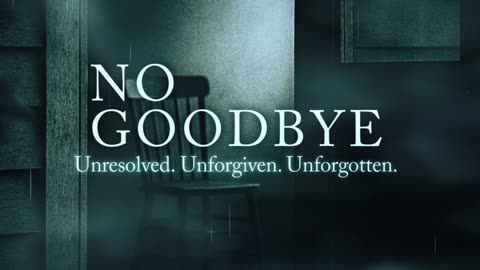 No Goodbye