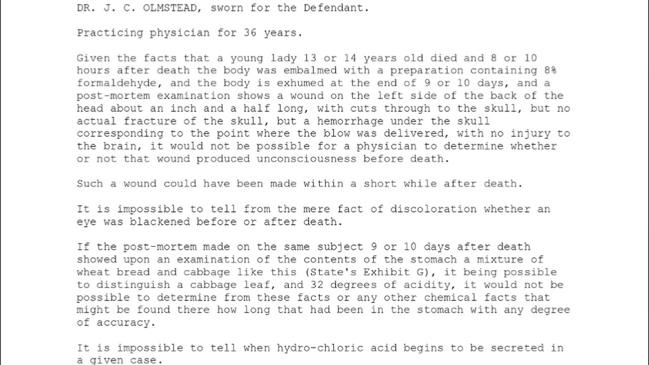 DR J C OLMSTEAD, Sworn In For The Defendant, 118th To Testify
