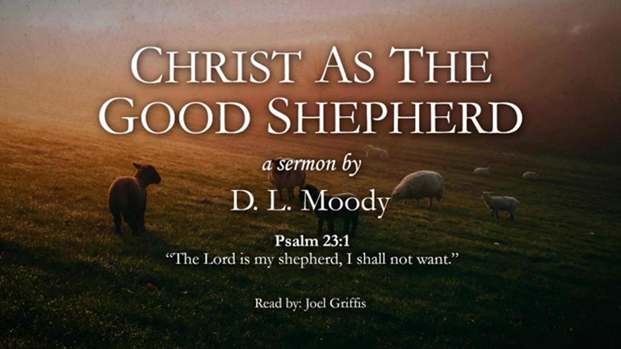 The Good Shepard - D.L Moody