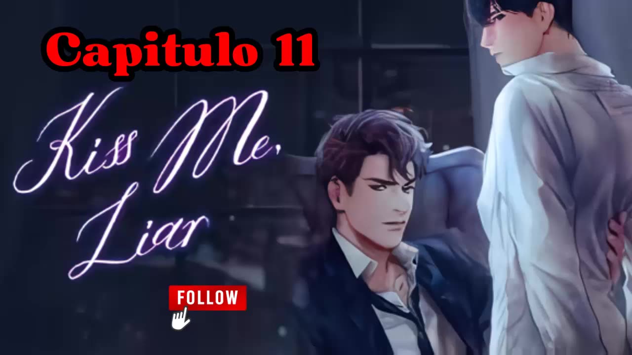 KISS ME LIAR – Capítulo 11