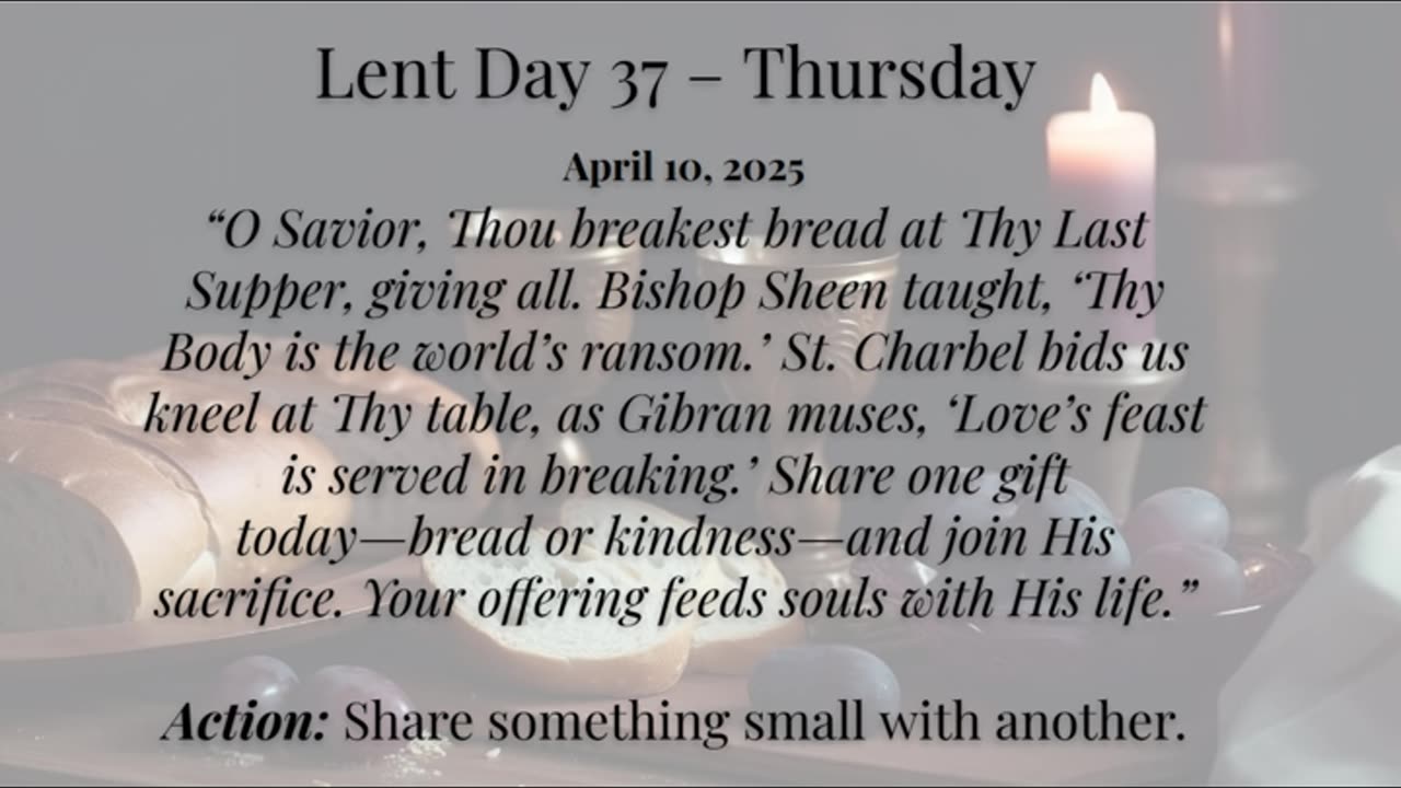 Lent Day 37 – Thursday (April 10, 2025)