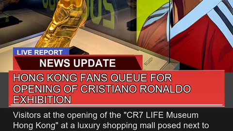 Hong Kong Fans Queue for Opening of Cristiano Rona