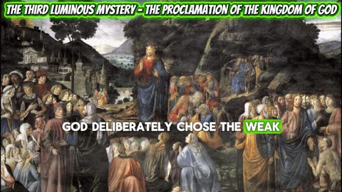 The Third Luminous Mystery - The Proclamation of the Kingdom of God