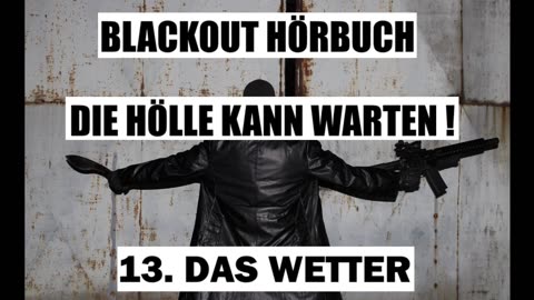 BLACKOUT HÖRBUCH 13. DAS WETTER