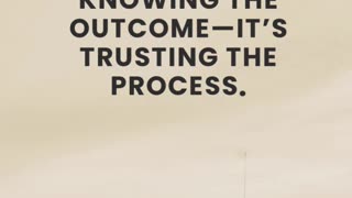 Faith Trusts the Process