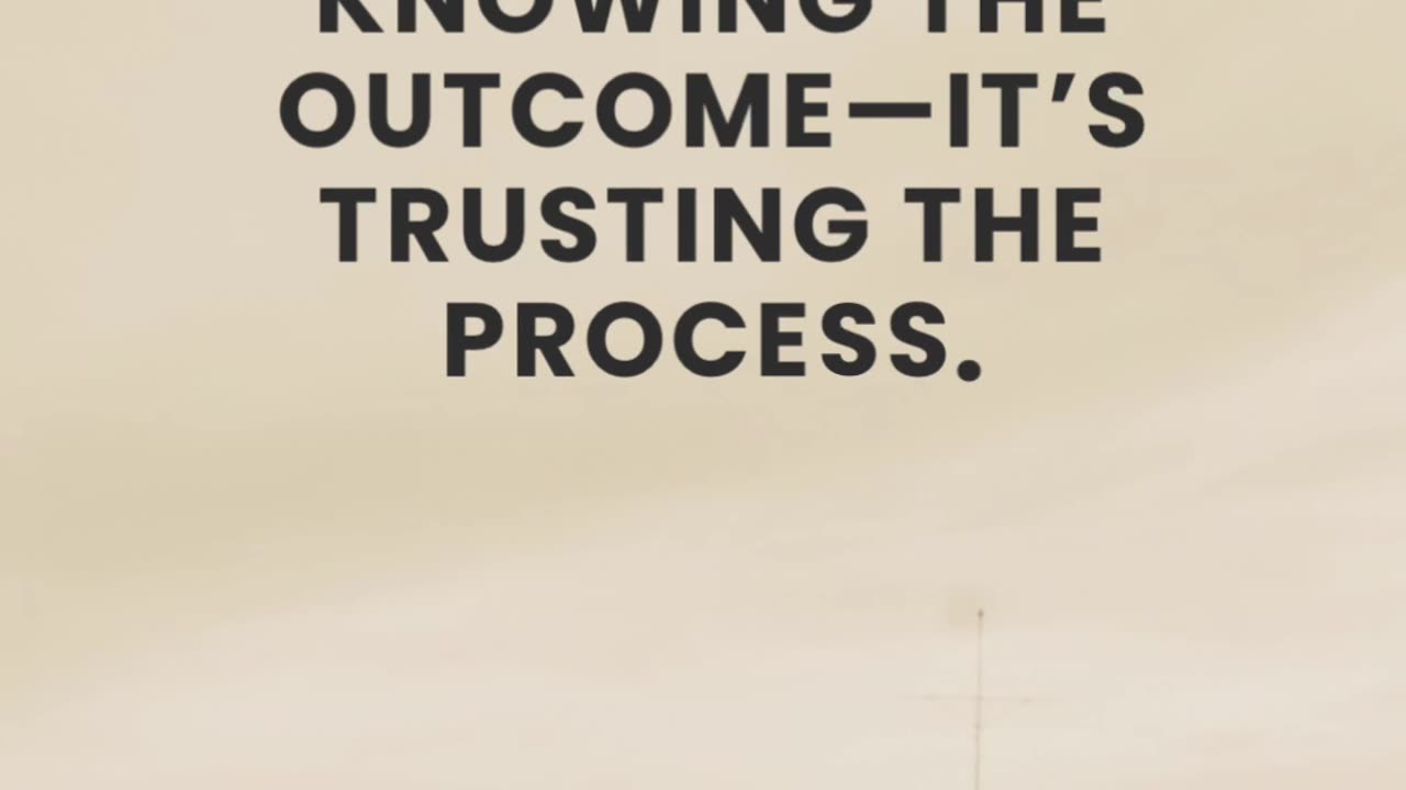 Faith Trusts the Process