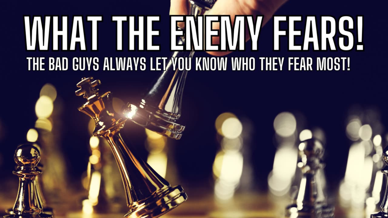 Deep State Shows Their Hand - WHAT THE ENEMY FEARS! The Bad Guys Are Terrified!