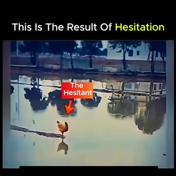 Hesitation Kills Dreams