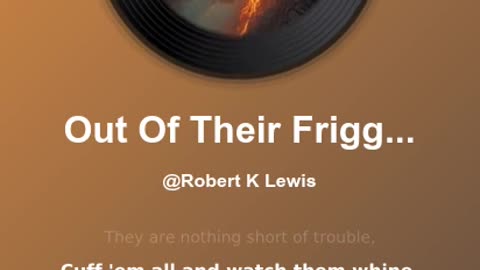 Out Of Their Friggin' Minds