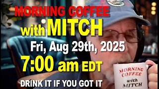 MORNING COFFEE with MITCH - Carnivore Talk - Fri, Aug 29th, 2025, 7:00am EDT