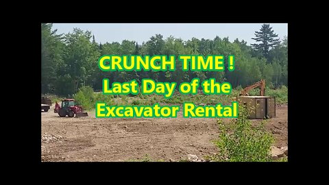 After 2 months of renting the Excavator, it's time to let it Go.........