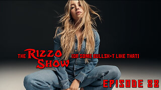 The Rizzo Show [Ep 88]