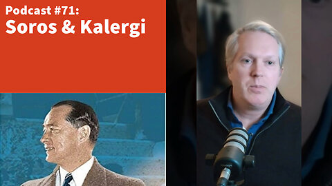 The Big Picture: Soros, Kalergi, and a New White Future [podcast #71]