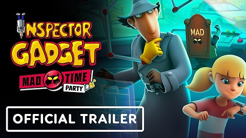 Inspector Gadget - Mad Time Party - Official Teaser Trailer