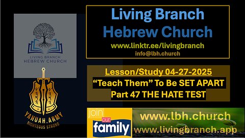 04-27-2025 "Teach Them" To Be SET APART Part 47 The Hate Test