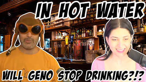 In Hot Water: Will Geno Stop Drinking?!?