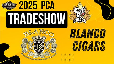 David Blanco of Blanco Cigars - PCA Tradeshow 2025 | Cigar Prop