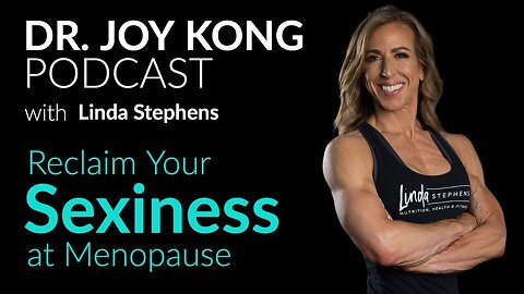 Reclaim Your SEXINESS At Menopause [Symptoms & Women's Health] with Linda Stephens