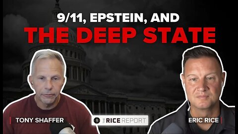 9/11 Truth, Epstein Files, and The Deep State: What They’re Still Hiding