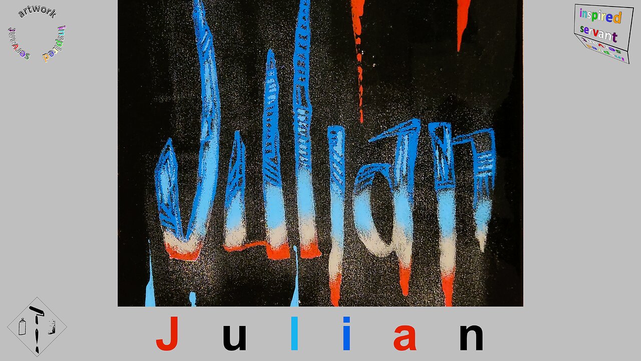 "JULIAN," 1 Corinthians, 10:31, Graffiti on Canvas, Step by Step Process